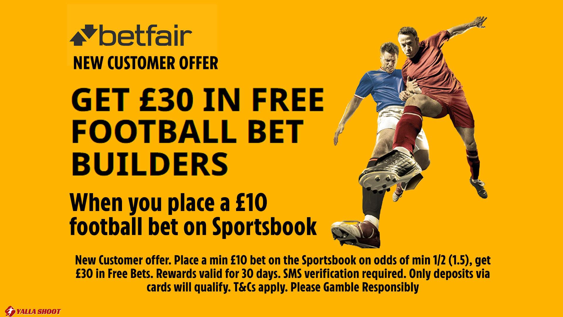 Sign-up offer: Get £30 in free football bet builders with Betfair - 18+ T&Cs apply